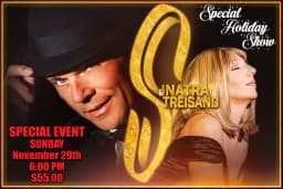 Sinatra & Streisand Tribute HOLIDAY SHOW — Get in the mood for the Holidays!