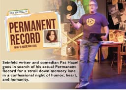 PERMANENT RECORD — The writer and star of The Wonderbread Years now gives you another theatrical treat!