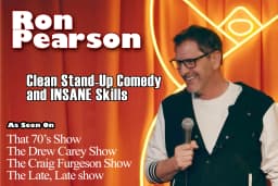 RON PEARSON — Clean Comedy and INSANE Skills